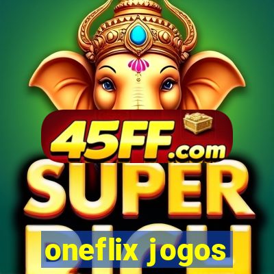 oneflix jogos
